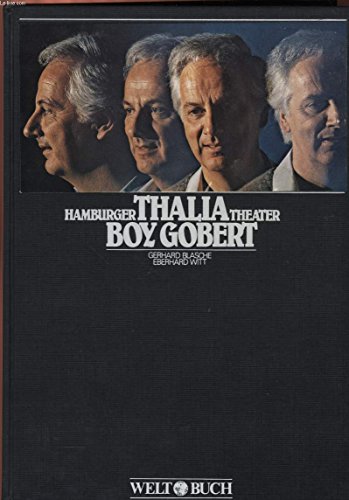 Hamburger THALIA Theater BOY GOBERT [Vorwort Herbert Weichmann - Fotos Rosemarie Clausen, Hans Me...