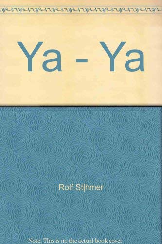 Ya-Ya. Eine Alternative zu Medikamenten. Eine der älstesten Behandlungsmethoden unserer Geschichte. - STÜHMER, ROLF