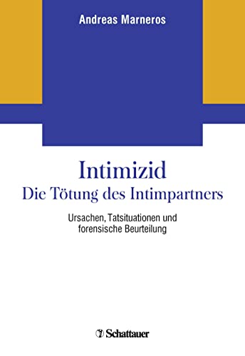 Intimizid - Die Tötung des Intimpartners - Andreas Marneros
