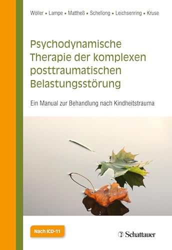 Beispielbild fr Psychodynamische Therapie der komplexen posttraumatischen Belastungsstrung: Ein Manual zur Behandlung nach Kindheitstrauma zum Verkauf von Revaluation Books