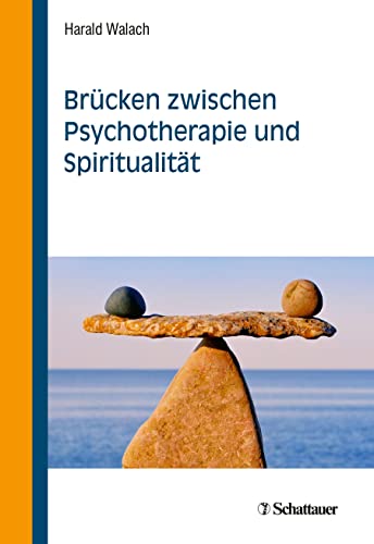 Stock image for Brcken zwischen Psychotherapie und Spiritualitt for sale by medimops