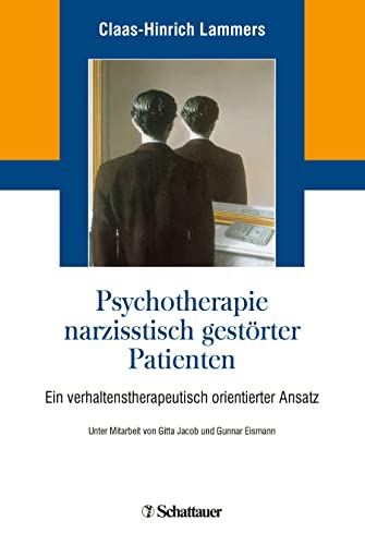 Psychotherapie narzisstisch gestörter Patienten -Language: german - Lammers, Claas-Hinrich