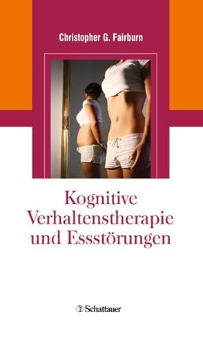 Beispielbild fr Fairburn, C: Kognitive Verhaltenstherapie und Essst??rungen zum Verkauf von Blackwell's