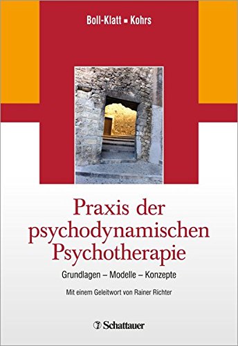9783608428995: Boll-Klatt, A: Praxis der psychodynamischen Psychotherapie