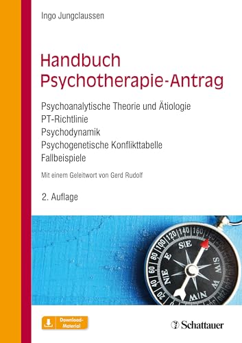 9783608430738: Handbuch Psychotherapie-Antrag: Psychoanalytische Theorie und tiologie - PT-Richtlinie - Psychodynamik - Psychogenetische Konflikttabelle - Fallbeispiele