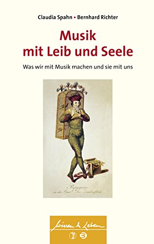 9783608431292: Musik mit Leib und Seele: Was wir mit Musik machen und sie mit uns