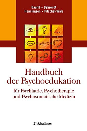 9783608431315: Handbuch der Psychoedukation fr Psychiatrie, Psychotherapie und Psychosomatische Medizin