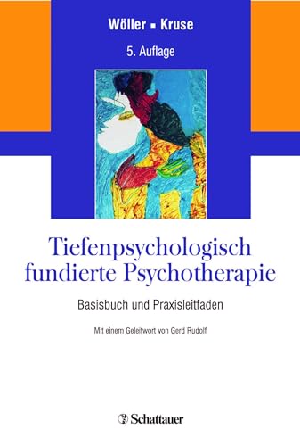 Stock image for Tiefenpsychologisch fundierte Psychotherapie: Basisbuch und Praxisleitfaden for sale by Jasmin Berger