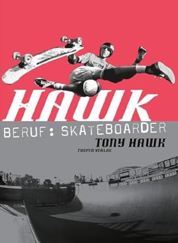 Beispielbild fr Hawk. Beruf: Skateboarder zum Verkauf von medimops