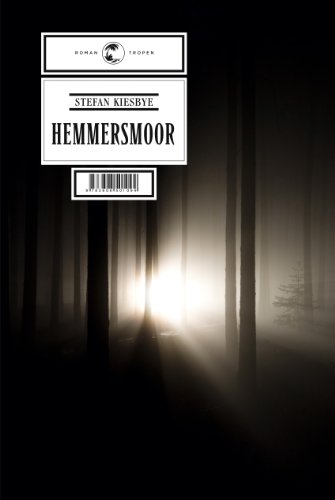 Hemmersmoor: Roman - Stefan Kiesbye