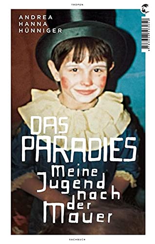 9783608503050: Das Paradies: Meine Jugend nach der Mauer