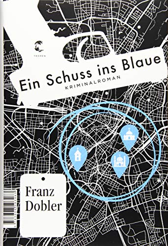 9783608503463: Ein Schuss ins Blaue: Kriminalroman