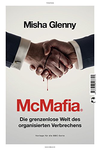 Beispielbild fr McMafia: Die grenzenlose Welt des organisierten Verbrechens zum Verkauf von medimops