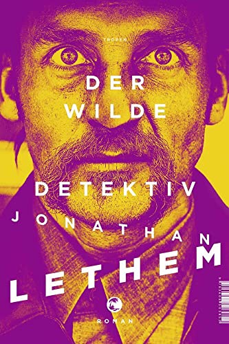 9783608503852: Der wilde Detektiv: Roman