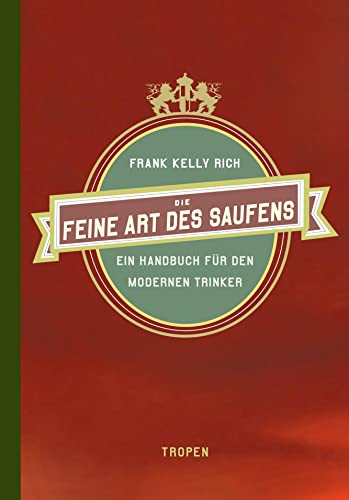 9783608504002: Die feine Art des Saufens: Ein Handbuch fr den modernen Trinker: 28