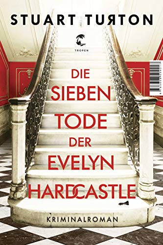 9783608504217: Die sieben Tode der Evelyn Hardcastle: Kriminalroman