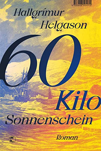 9783608504514: 60 Kilo Sonnenschein