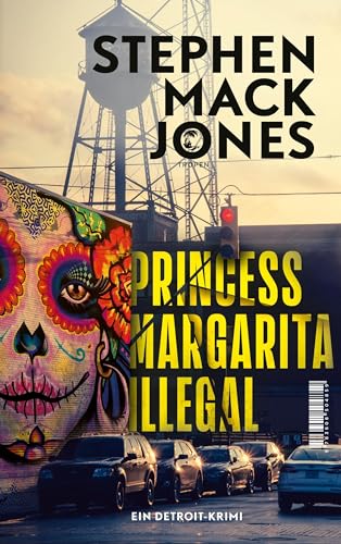 Stock image for Princess Margarita Illegal: Ein Detroit-Krimi for sale by medimops