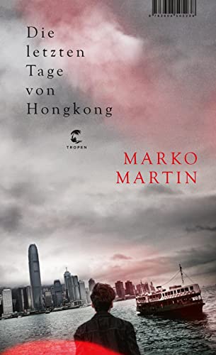 9783608505238: Die letzten Tage von Hongkong: Literarisches Tagebuch