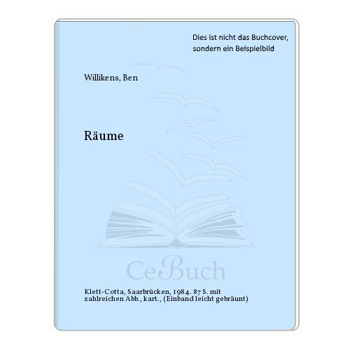 Ben Willikens: RaÌˆume : Moderne Galerie des Saarland Museums Saarbrucken (German Edition) (9783608761689) by Willikens, Ben