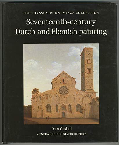 9783608761887: Seventeenth-century Dutch and Flemish painting. The Thyssen-Bornemisza Collection. In englischer Sprache