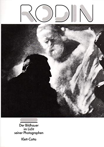 9783608761917: Rodin - Photographien. Der Bildhauer im Licht seiner Photographien.
