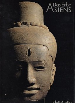 Stock image for Das Erbe Asiens. Skulpturen der Khmer und Thai vom 6. zum 14. Jahrhundert. for sale by Bchergarage