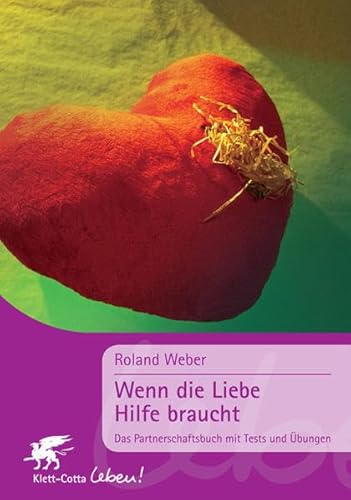 Wenn die Liebe Hilfe braucht (9783608860092) by Roland Weber