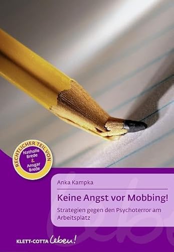 Beispielbild fr Keine Angst vor Mobbing!: Strategien gegen den Psychoterror am Arbeitsplatz zum Verkauf von medimops