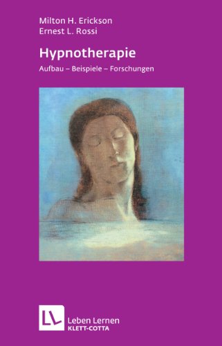 Beispielbild fr Hypnotherapie. Aufbau, Beispiele, Forschungen (Leben Lernen 49) zum Verkauf von medimops