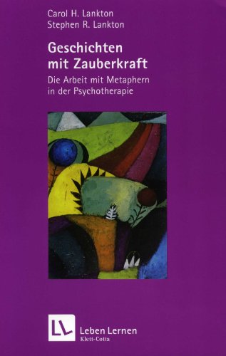 Imagen de archivo de Geschichten mit Zauberkraft: Die Arbeit mit Metaphern in der Psychotherapie a la venta por medimops