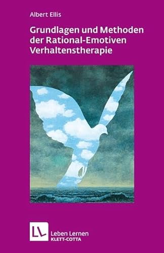 Grundlagen und Methoden der Rational-Emotiven Verhaltenstherapie (9783608890792) by Ellis, Albert