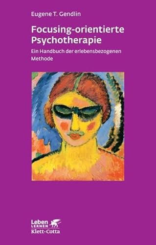 Imagen de archivo de Focusing-orientierte Psychotherapie: Ein Handbuch der erlebensbezogenen Methode a la venta por medimops