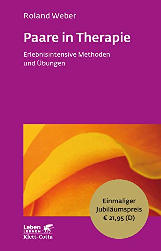 9783608891690: Paare in Therapie: Erlebnisintensive Methoden und bungen - Leben Lernen Jubilumsedition