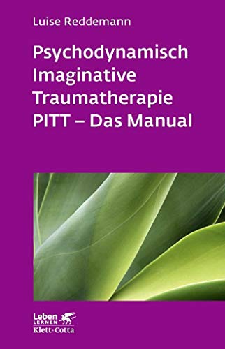 9783608892017: Psychodynamisch Imaginative Traumatherapie: PITT - Das Manual. Ein resilienzorientierter Ansatz in der Psychotraumatologie: 241