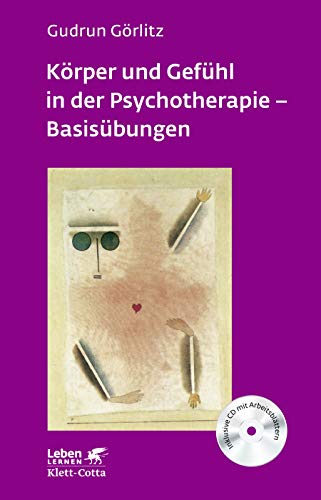 Beispielbild fr Krper und Gefhl in der Psychotherapie - Basisbungen (Leben lernen, Bd. 120) zum Verkauf von Blackwell's