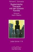 Systemische Therapie mit der inneren Familie. (9783608896602) by Schwartz, Richard C.