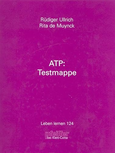 ATP. Testmappe. Das Assertiveness- Training- Programm ATP. - Ullrich, Rüdiger; Muynck, Rita De