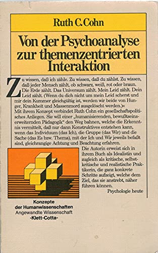 9783608900224: Von der Psychoanalyse zur themenzentrierten Interaktion