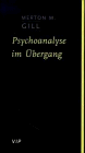 Beispielbild fr Psychoanalyse im bergang : eine persnliche Betrachtung zum Verkauf von Gebrauchtbcherlogistik  H.J. Lauterbach