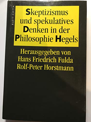 9783608910087: Skeptizismus und spekulatives Denken in der Philosophie Hegels