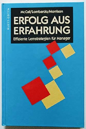 Beispielbild fr Erfolg aus Erfahrung. : Effiziente Lernstrategien fr Manager. zum Verkauf von Buchpark