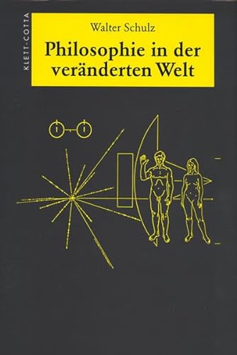 Philosophie in der verÃ¤nderten Welt. (9783608910407) by Schulz, Walter