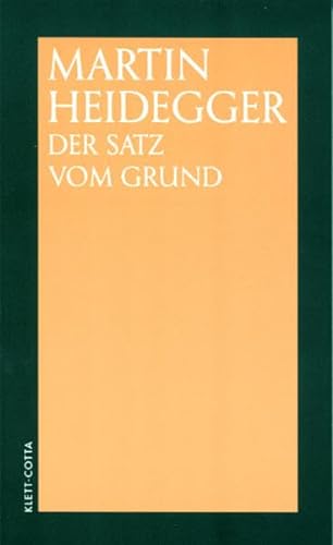 Der Satz vom Grund. (9783608910766) by Heidegger, Martin
