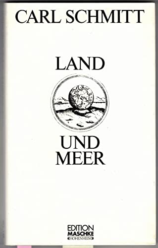 Land und Meer. - Schmitt, Carl
