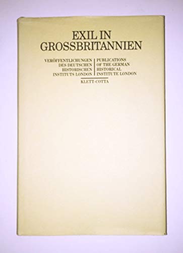 Exil in Großbritannien. Zur Emigration aus dem nationalsozialistischen Deutschland - Hirschfeld, Gerhard (Hrsg.)