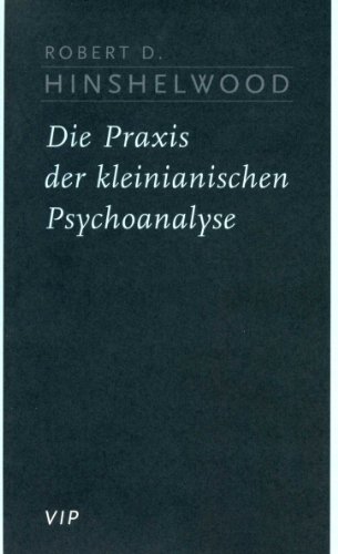 Stock image for Die Praxis der kleinianischen Psychoanalyse for sale by medimops