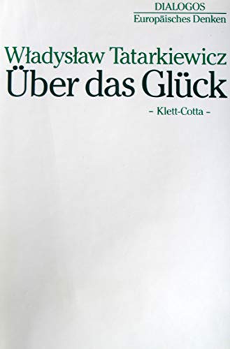 Stock image for ber das Glck (Dialogos - Europisches Denken) for sale by Antiquariaat Spinoza