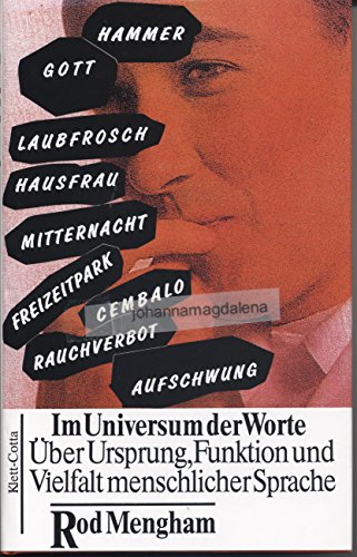 Beispielbild fr Im Universum der Worte. ber Ursprung, Funktion und Vielfalt menschlicher Sprache zum Verkauf von medimops