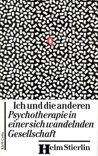 Beispielbild fr Ich und die anderen: Psychotherapie in einer sich wandelnden Gesellschaft zum Verkauf von medimops